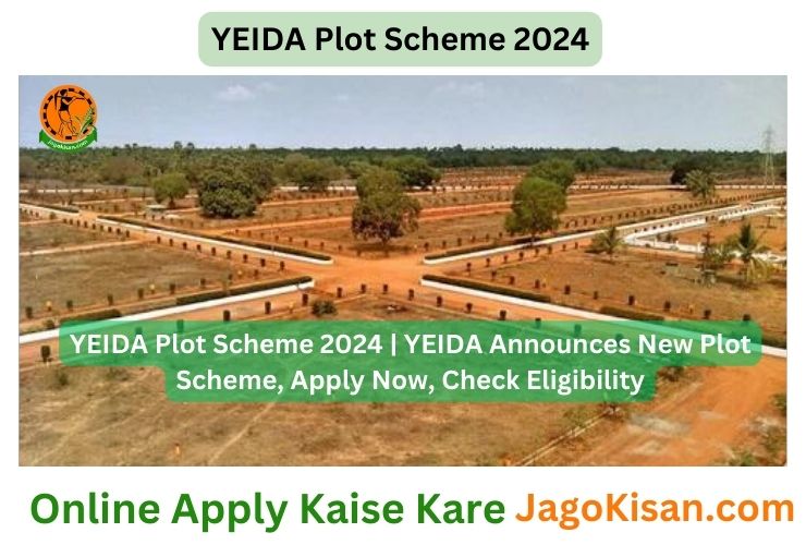 YEIDA Plot Scheme 2024 | YEIDA Announces New Plot Scheme, Apply Now, Check Eligibility